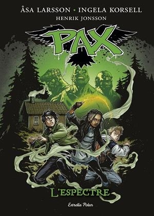 PAX 05. L'ESPECTRE | 9788416522125 | LARSSON, ASA / KORSELL, INGELA / JONSSON, HENRIK
