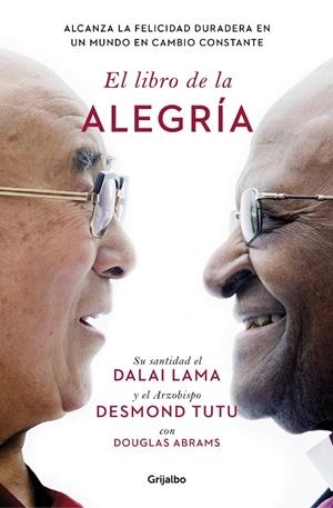 LIBRO DE LA ALEGRÍA, EL | 9788425353949 | LAMA, DALAI / TUTU, DESMOND / ABRAMS, DOUGLA