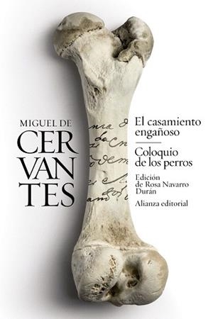 CASAMIENTO ENGAÑOSO, EL / COLOQUIO DE LOS PERROS | 9788491045403 | CERVANTES, MIGUEL DE