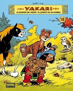 YAKARI 18 : LA ESCAPADA DEL OSEZNO EL LAGARTO DE LAS SOMBRAS | 9788467924602 | JOB / DERIB