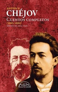 CUENTOS COMPLETOS CHÉJOV [1885-1886] | 9788483931738 | CHÉJOV, ANTÓN