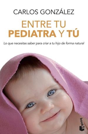 ENTRE TU PEDIATRA Y TÚ | 9788499980157 | GONZÁLEZ, CARLOS
