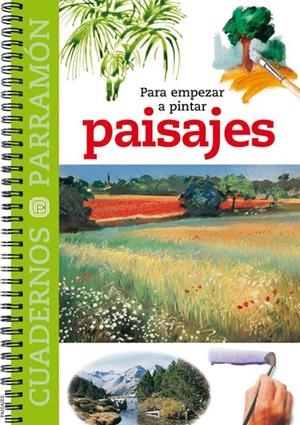 PARA EMPEZAR A PINTAR PAISAJES | 9788434223356 | EQUIPO PARRAMON