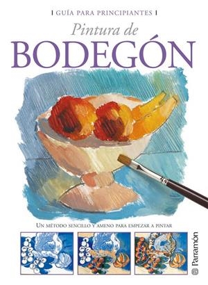 PINTURA DE BODEGÓN | 9788434227804 | EQUIPO PARRAMON
