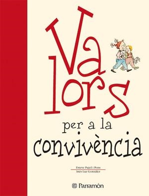 VALORS PER A LA CONVIVÈNCIA | 9788434225121 | PUJOL, ESTEVE