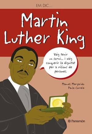EM DIC MARTIN LUTHER KING | 9788434240568 | MARGADO, MANUEL  /  CORREIA, PAULA