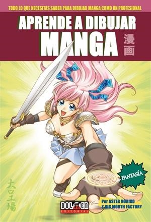 APRENDE A DIBUJAR MANGA 03. FANTASIA | 9788492458851 | NORIKO, ATER