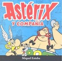 ASTERIX Y COMPAÑIA | 9788461298563 | ESTEBA, MIQUEL