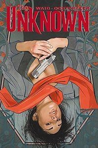 UNKNOWN, THE | 9788416486069 | WAID, MARK / OOSTERVEER, MINCK