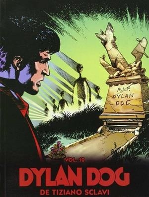 DYLAN DOG DE TIZIANO SCLAVI VOL. 10 | 9788416074976 | SCLAVI, TIZIANO