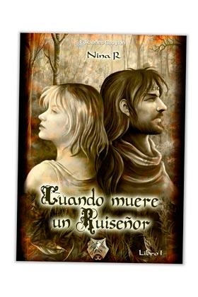 CUANDO MUERE UN RUISEÑOR 1 | 9788493808822 | R, NINA