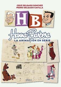 HANNA-BARBERA, LA ANIMACION EN SERIE | 9788415839965 | DELGADO SANCHEZ, CRUZ