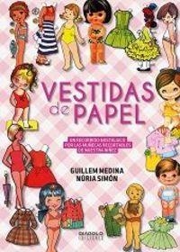 VESTIDAS DE PAPEL | 9788416217557 | MEDINA, GUILLEM / SIMÓN, NÚRIA