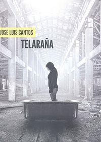 TELARAÑA | 9788494475603 | CANTOS, JOSÉ LUIS