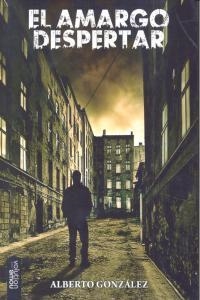 AMARGO DESPERTAR, EL | 9788493719968 | GONZALEZ ORTIZ, ALBERTO
