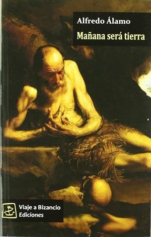 MAÑANA SERA TIERRA | 9788493727284 | ALAMO, ALFREDO