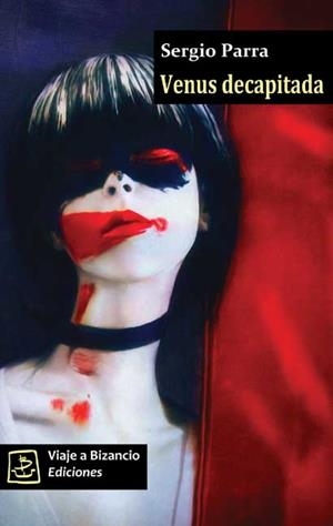 VENUS DECAPITADA | 9788493727222 | PARRA, SERGIO