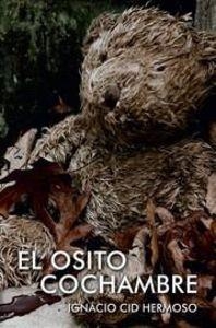 OSITO COCHAMBRE, EL | 9788415104315 | CID HERMOSO, IGNACIO