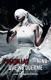 PESADILLAS DE UN NIÑO QUE NO DUERME | 9788415104513 | LAGUNA, JUAN A.