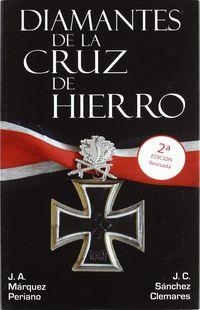 DIAMANTES DE LA CRUZ DE HIERRO | 9788496789364 | MARQUEZ PERIANO, JOSE A.