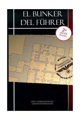 BUNKER DEL FÜHRER, EL | 9788496789401 | MARQUEZ PERIANO, JOSE A.