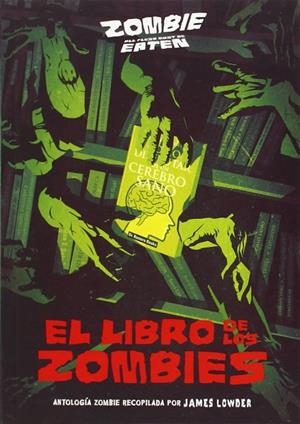 ZOMBIE : EL LIBRO DE LOS ZOMBIES | 9788415889304 | DIVERSOS AUTORS