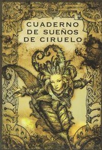 CUADERNO DE SUEÑOS DE CIRUELO | 9788493427788 | CIRUELO