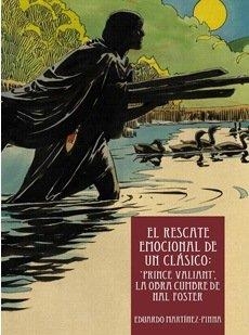 RESCATE EMOCIONAL DE UN CLASICO, EL: PRINCE VALIANT | 9789898355126 | MARTINEZ-PINNA, EDUARDO