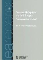 SECESSIÓ I INTEGRACIÓ A LA UNIÓ EUROPEA. CATALUNYA NOU ESTAT DE LA UNIÓ | 9788439394679 | BOSSACOMA I BUSQUETS, PAU