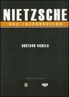NIETZSCHE. UNA INTRODUCCIÓN | 9789876310116 | VARELA, GUSTAVO
