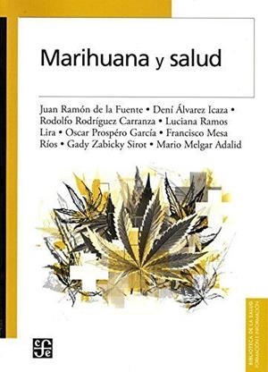 MARIHUANA Y SALUD | 9786071630216 | FUENTE, JUAN RAMON DE LA