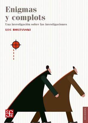 ENIGMAS Y COMPLOTS | 9786071636492 | BOLTANSKI, LUC