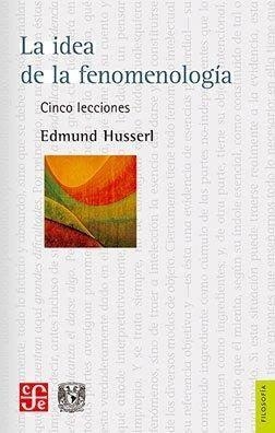 IDEA DE LA FENOMENOLOGÍA, LA | 9786071628305 | HUSSERL, EDMUND