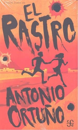 RASTRO, EL | 9786071636584 | ORTUÑO, ANTONIO