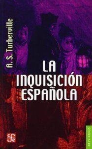 INQUISICION ESPAÑOLA | 9789681606985 | TURBERVILLE, ARTHUR STANLEY