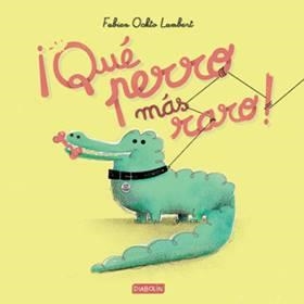 QUE PERRO MAS RARO | 9788416217847 | LAMBERT, FABIEN ÖKTO
