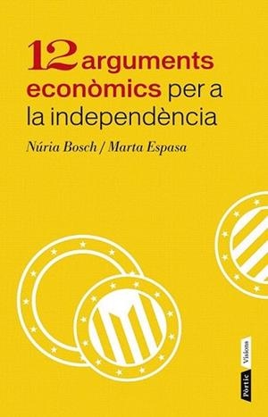 12 ARGUMENTS ECONÒMICS PER A LA INDEPENDÈNCIA | 9788498092943 | BOSCH, NÚRIA