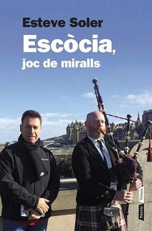 ESCÒCIA, JOC DE MIRALLS | 9788498092899 | SOLER, ESTEVE
