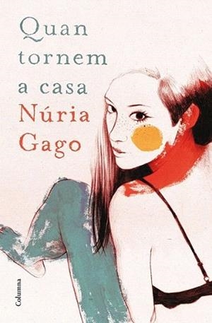 QUAN TORNEM A CASA | 9788466419604 | GAGO, NÚRIA