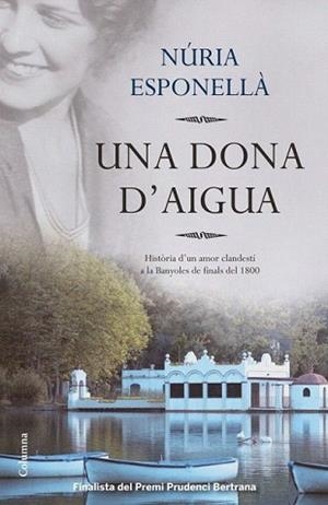 DONA D'AIGUA, UNA | 9788466416016 | ESPONELLÀ, NÚRIA