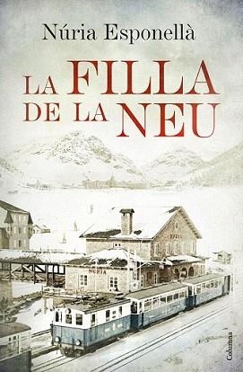 FILLA DE LA NEU, LA | 9788466420402 | ESPONELLÀ, NÚRIA