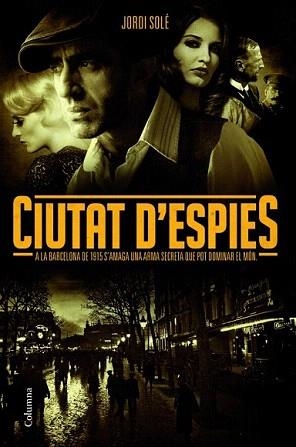 CIUTAT D'ESPIES | 9788466414753 | SOLÉ, JORDI