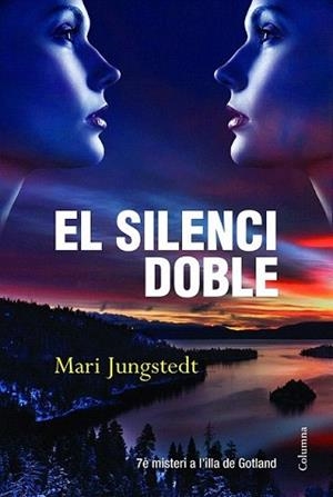 SILENCI DOBLE, EL | 9788466416177 | JUNGSTEDT, MARI