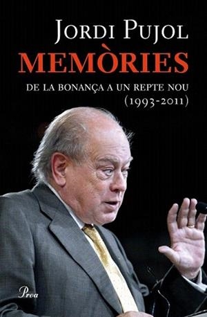 MEMÒRIES 03 : DE LA BONANÇA A UN REPTE NOU (1993-2011) | 9788475882581 | PUJOL, JORDI