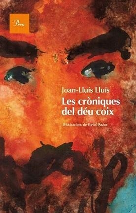 CRÒNIQUES DEL DÉU COIX, LES | 9788475884233 | LLUÍS, JOAN-LLUÍS