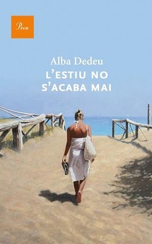 ESTIU NO S'ACABA MAI, L' | 9788475883274 | DEDÉU, ALBA
