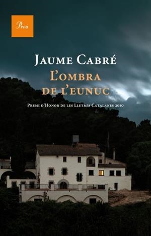 OMBRA DE L'EUNUC, L' | 9788475881843 | CABRÉ, JAUME