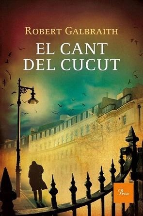 CANT DEL CUCUT, EL | 9788475884516 | GALBRAITH, ROBERT / ROWLING, J. K.