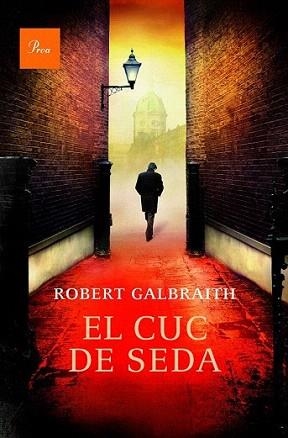 CUC DE SEDA, EL | 9788475885612 | GALBRAITH, ROBERT / ROWLING, J. K.