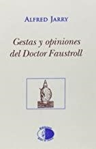 GESTAS Y OPINIONES DEL DOCTOR FAUSTROLL | 9788495399434 | JARRY, ALFRED